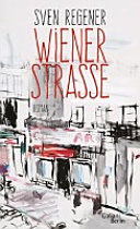 Wiener Strasse : Roman /