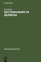 Sectarianism in Qumran : A Cross-Cultural Perspective.