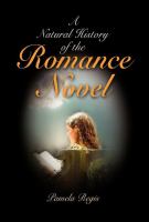 A natural history of the romance novel /