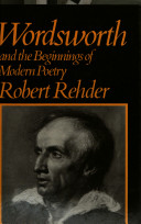 Wordsworth and the beginnings of modern poetry /