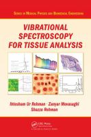 Vibrational spectroscopy for tissue analysis