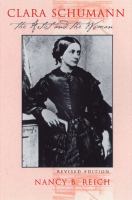 Clara Schumann the artist and the woman /