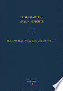 Joseph Haydn & die ""Neue Welt"" : Bericht über das Symposium der Internationalen Joseph Haydn Privatstiftung Eisenstadt im Rahmen der 23. Internationalen Haydntage.