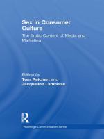 Sex in Consumer Culture : The Erotic Content of Media and Marketing.