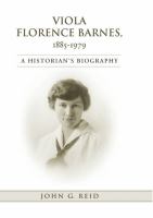 Viola Florence Barnes, 1885-1979 a historian's biography /
