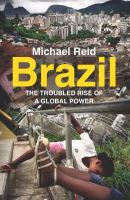 Brazil : the Troubled Rise of a Global Power /