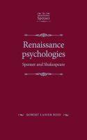 Renaissance psychologies Spenser and Shakespeare /