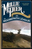 Mollie Peer or The underground adventure of the Moosepath League /