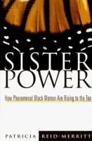 Sister power : how phenomenal Black women are rising to the top /