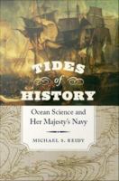 Tides of History : Ocean Science and Her Majesty's Navy.