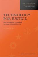 Technology for justice how information technology can support judicial reform /