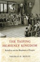 The Taiping heavenly kingdom rebellion and the blasphemy of empire /