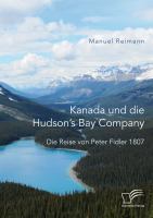 Kanada und die Hudson’s Bay Company.