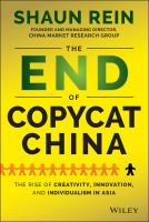 The End of copycat China the rise of creativity, innovation, and individualism in Asia /