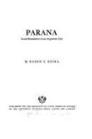 Paraná; social boundaries in an Argentine city /