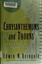 Chrysanthemums and thorns : the untold story of modern Japan /