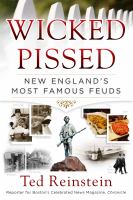 Wicked pissed New England's most famous feuds /