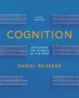 Cognition : exploring the science of the mind /