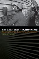 The dialectics of citizenship : exploring privilege, exclusion and racialization /