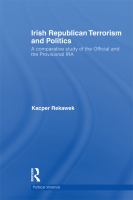 Irish Republican Terrorism and Politics : A Comparative Study of the Official and the Provisional IRA.