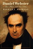 Daniel Webster : the man and his time /