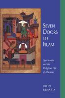 Seven doors to Islam : spirituality and the religious life of Muslims /