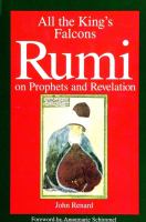 All the king's falcons : Rumi on prophets and revelation /