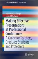 Making Effective Presentations at Professional Conferences A Guide for Teachers, Graduate Students and Professors /