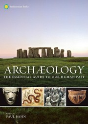 Archaeology : theories, methods, and practice /