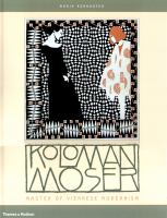 Koloman Moser : master of Viennese modernism /