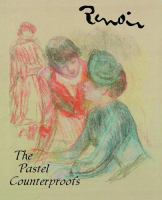 Renoir : the pastel counterproofs /