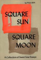 Square Sun, Square Moon : A Collection of Sweet Sour Essays.