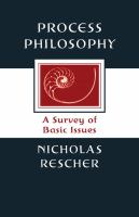 Process philosophy : a survey of basic issues /