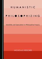 Humanistic Philosophizing : Sensibility and Speculation in Philosophical Inquiry.