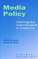 Media Policy : Convergence, Concentration & Commerce.