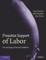 Proactive support of labor the challenge of normal childbirth /