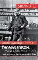 Thomas Edison, le Magicien de Menlo Park : La Vie Lumineuse d'un Inventeur Insatiable.