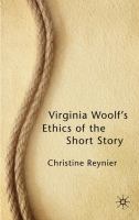 Virginia Woolf's ethics of the short story /