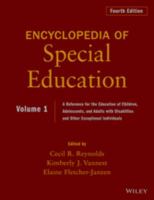 Encyclopedia of Special Education, Volume 1 : A Reference for the Education of Children, Adolescents, and Adults Disabilities and Other Exceptional Individuals.