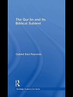 The Qur'an and Its Biblical Subtext.