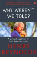 Why weren't we told? : a personal search for the truth about our history /