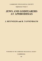 Jews and God-fearers at Aphrodisias : Greek inscriptions with commentary : texts from the excavations at Aphrodisias conducted by Kenan T. Erim /