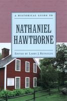 A Historical Guide to Nathaniel Hawthorne.