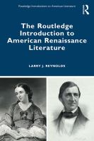 The Routledge Introduction to American Renaissance Literature.
