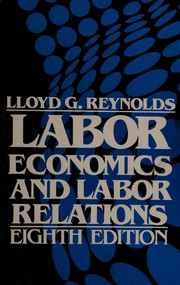 Labor economics and labor relations /