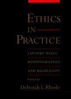 Ethics in Practice : Lawyers' Roles, Responsibilities, and Regulation.