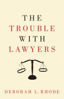 The Trouble with Lawyers.