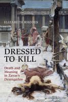 Dressed to kill : death and meaning in Zayas's Desengaños /