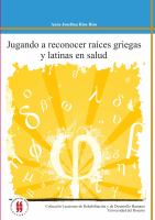 Jugando a reconocer raíces griegas y latinas en salud /