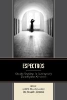 Espectros : Ghostly Hauntings in Contemporary Transhispanic Narratives.